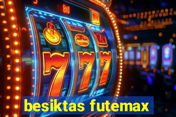 besiktas futemax